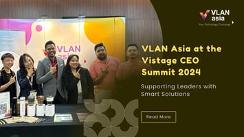 VLAN Asia at the Vistage CEO Summit 2024