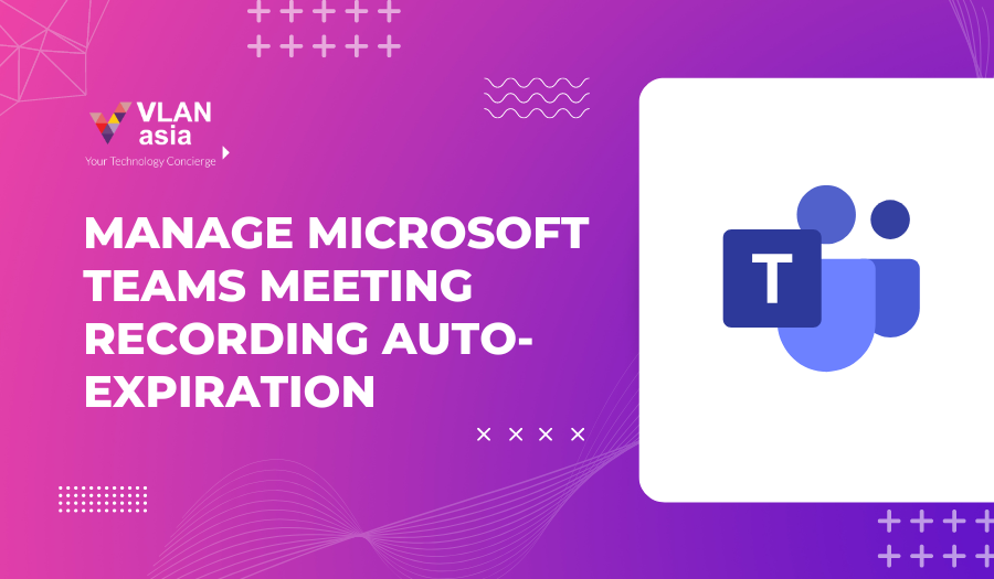How to manage Microsoft Teams meeting recording auto-expiration